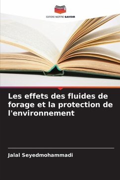 Les effets des fluides de forage et la protection de l'environnement - Seyedmohammadi, Jalal