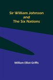 Sir William Johnson and the Six Nations