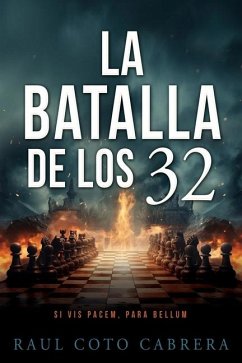 La Batalla de los 32 - Cabrera, Raul Coto