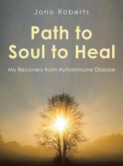 Path to Soul to Heal - Roberts, Jono