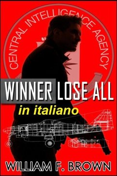 Winner Lose All, in italiano - Brown, William F