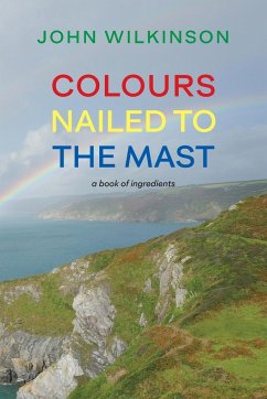 Colours Nailed to the Mast - Wilkinson, John