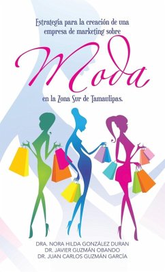Cover Estrategia para la creación de una empresa de marketing sobre moda en la Zona Sur de Tamaulipas.