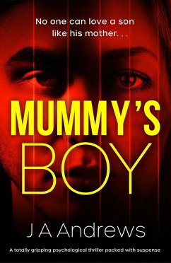 Mummy's Boy (eBook, ePUB) - Andrews, J. A.