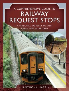 A Comprehensive Guide to Railway Request Stops (eBook, ePUB) - Hart, Anthony