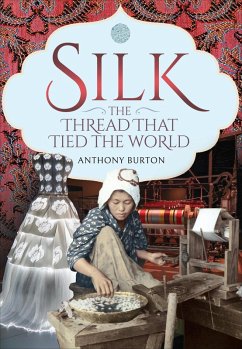 Cover Silk, the Thread that Tied the World (eBook, ePUB)
