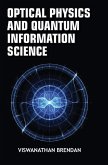 Optical Physics and Quantum Information Science