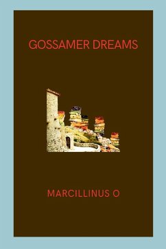 Gossamer Dreams - O, Marcillinus