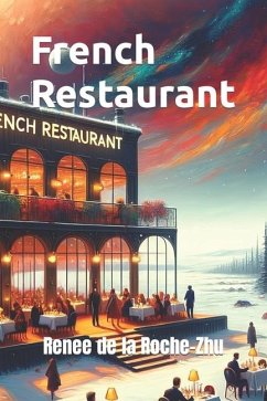 French Restaurant - de la Roche-Zhu, Renee