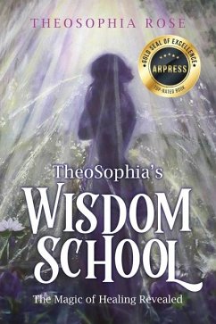 TheoSophia's Wisdom School - Rose, Mother Theosophia