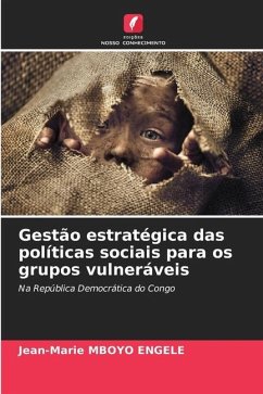 Gestão estratégica das políticas sociais para os grupos vulneráveis - Mboyo Engele, Jean-Marie