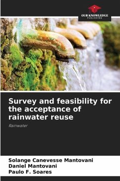 Survey and feasibility for the acceptance of rainwater reuse - Canevesse Mantovani, Solange;Mantovani, Daniel;Soares, Paulo F.