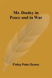 Mr. Dooley in Peace and in War - Bild 1