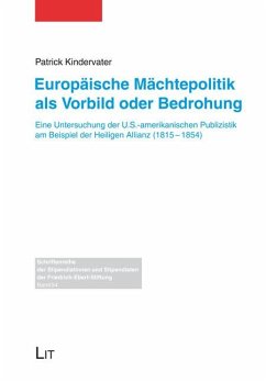 Europäische Mächtepolitik als Vorbild oder Bedrohung - Kindervater, Patrick