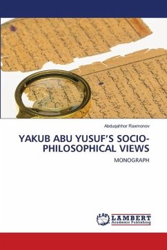 YAKUB ABU YUSUF¿S SOCIO-PHILOSOPHICAL VIEWS - Raxmonov, Abduqahhor