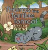 Thomas the Terrible Tomcat Needs a... - Bild 1