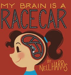 My Brain is a Race Car - Harris, Nell