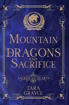 Mountain of Dragons and Sacrifice - Grayce, Tara