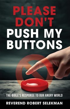Please Don't Push My Buttons - Selekman, Reverend Robert