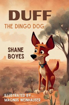 Duff the Dingo Dog - Boyes, Shane