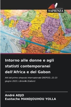 Intorno alle donne e agli statisti contemporanei dell'Africa e del Gabon - ADJO, André;MANDJOUHOU YOLLA, Eustache