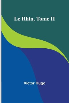 Le Rhin, Tome II - Hugo, Victor