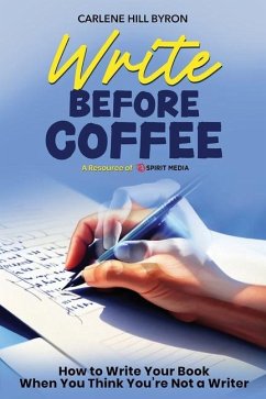 Write Before Coffee - Byron, Carlene Hill