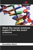 What the social sciences expect from the exact sciences