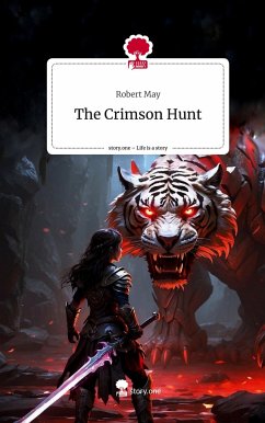 The Crimson Hunt. Life is a Story - story.one - May, Robert