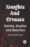 Noughts And Crosses Stories, Studies And Sketches