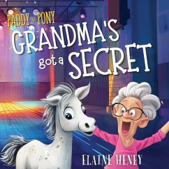 Paddy the Pony   Grandma's got a Secret - Heney, Elaine