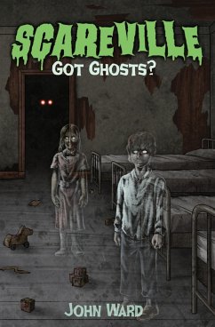 Got Ghosts? - Ward, John A