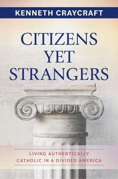Citizens Yet Strangers - Craycraft, Kenneth