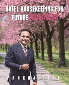 Hotel Housekeeping for Future Managers - Behl, Pankaj