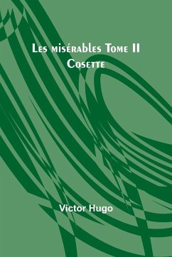 Les misérables Tome II - Hugo, Victor