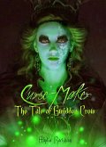 Curse-Maker: The Tale of Gwiddon Crow (The Curse-Breaker Series, #4) (eBook, ePUB)