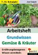 Arbeitsheft Grundwissen Gemüse und... - Bild 1