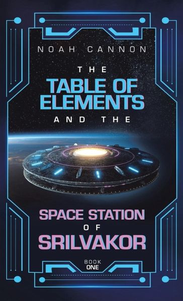 The Table of Elements and the Space Station of Srilvakor The Table of Elements and the Space Station of Srilvakor