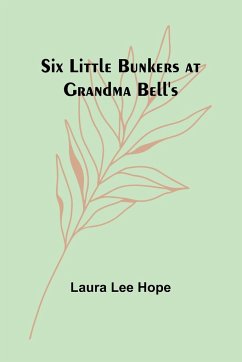 Six little Bunkers at Grandma Bell's - Hope, Laura Lee