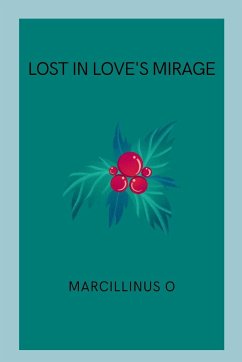 Lost in Love's Mirage - O, Marcillinus