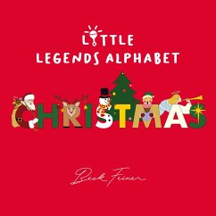 Christmas Little Legends Alphabet - Feiner, Beck