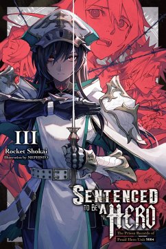 Sentenced to Be a Hero, Vol. 3 (Light Novel) - Shokai, Rocket