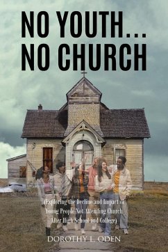 No Youth...No Church - Oden, Dorothy L.