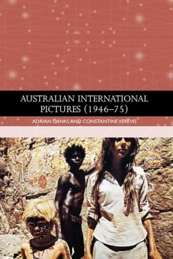 Australian International Pictures (1946 - 75) - Danks, Adrian; Verevis, Constantine