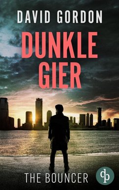 Dunkle Gier - Gordon, David