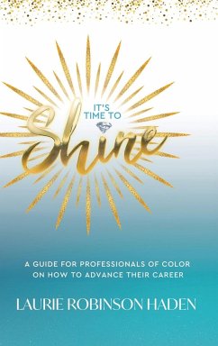 It's Time To Shine - Robinson Haden, Laurie