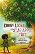 Ebony Locks and the Star Apple Tree - Bild 1