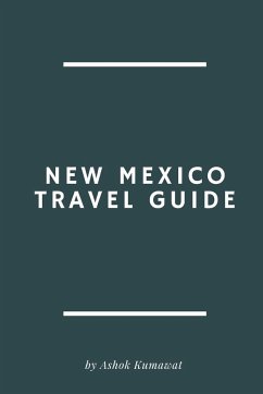 New Mexico Travel Guide - Kumawat, Ashok
