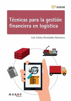 Técnicas para la gestión financiera en logística - Hernández Barrueco, Luis Carlos