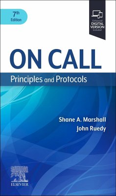 On Call Principles and Protocols - Marshall, Shane A. (Consultant Cardiologist, Department of Medicine,; Ruedy, John (Professor Emeritus of Pharmacology, Faculty of Medicine